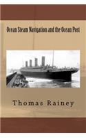 Ocean Steam Navigation and the Ocean Post