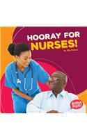 Hooray for Nurses!