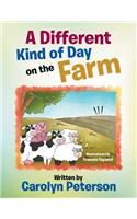 A Different Kind of Day on the Farm: (English)
