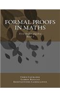 Formal Proofs in Maths: Book 1 First Order Algebra