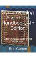 Systemverilog Assertions Handbook, 4th Edition: ... for Dynamic and Formal Verification