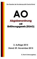 Abgabenordnung (AO) mit Einführungsgesetz (EGAO), 2. Auflage 2015