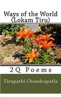 Ways of the World (Lokam Tiru)