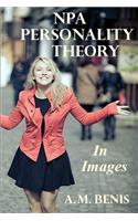 NPA Personality Theory in Images
