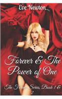 Forever & the Power of One: The Forever Series, Book 1 & 2