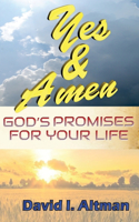 Yes & Amen: God's Promises For Your Life