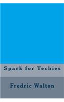 Spark for Techies