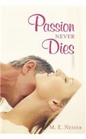 Passion Never Dies