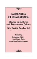 Medievalia Et Humanistica, No. 43