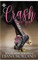 Crash Into You