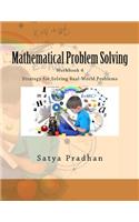 Mathematical Problem Solving Workbook 4: Strategy for Solving Real-World Problems