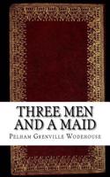 Three Men and a Maid