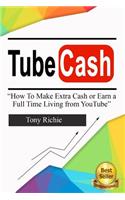 Tube Cash