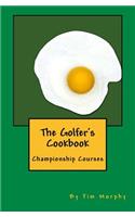 The Golfer's Cookbook: Championship Courses(58 Cookbooks for Guys)