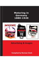 Motoring in Germany 1880-1920