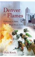 Denver in Flames