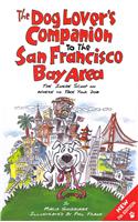 The Dog Lover's Companion to the San Francisco Bay Area