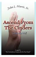 Ascend From The Cinders