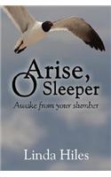 Arise, O Sleeper