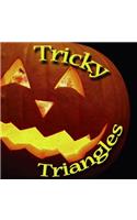 Tricky Triangles