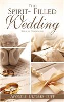 The Spirit- Filled Wedding