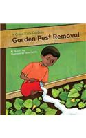 Green Kid's Guide to Garden Pest Removal
