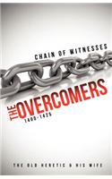 Chain of Witnesses; The Overcomers