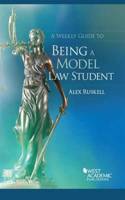 A Weekly Guide to Being a Model Law Student