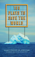 100 Plays to Save the World