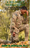 Soldier's Therapeutic Reflections