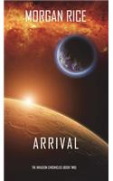 Arrival (The Invasion Chronicles-Book Two)