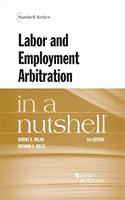Labor and Employment Arbitration in a Nutshell