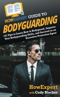 HowExpert Guide to Bodyguarding