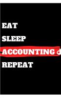 Eat Sleep Accounting Repeat