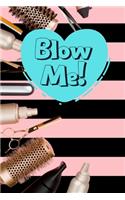 Blow Me!