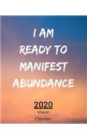 I Am Ready To Manifest Abundance