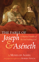 Fable of Joseph and Aséneth