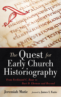 Quest for Early Church Historiography