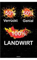 50% Verrückt 50% Genial 100% Landwirt Notizbuch