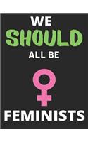 We Should All Be Feminists