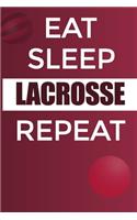 Eat Sleep Lacrosse Reapt Notebook: Lined Notebook / Journal Sport Gift, 120 Pages, 6x9, Soft Cover, Matte Finish