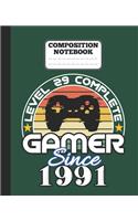 Composition Notebook - Level 29 complete Gamer Since 1991: funny retro vintage 29th Gamer Birthday Gift wide ruled notebook / journal gaming lovers gift