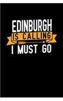 Edinburgh is calling I Must go