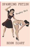 Spanking Fetish Naughty Girl BDSM Diary