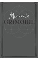 Mirren's Grimoire: Personalized Grimoire / Book of Shadows (6 x 9 inch) with 110 pages inside, half journal pages and half spell pages.