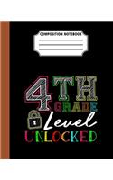 Composition Notebook 4th Grade Level Unlocked