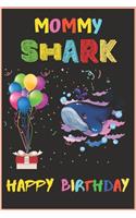 Mommy Shark Happy Birthday
