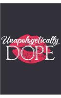 Unapologetically Dope: Gifts for black girls, black girl journals for women, black girl journal, gifts for black women 6x9 Journal Gift Notebook with 125 Lined Pages