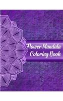 Flower Mandala Coloring Book: Mandala Coloring Books For Adults, Flower Mandala Coloring Book. 50 Story Paper Pages. 8.5 in x 11 in Cover.