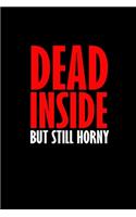 Dead Inside But Still Horny: Hangman Puzzles - Mini Game - Clever Kids - 110 Lined Pages - 6 X 9 In - 15.24 X 22.86 Cm - Single Player - Funny Great Gift